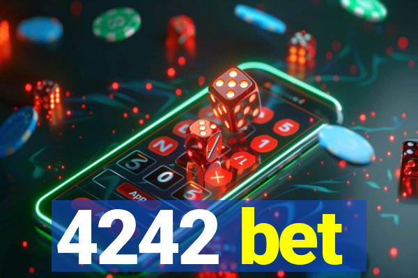 4242 bet